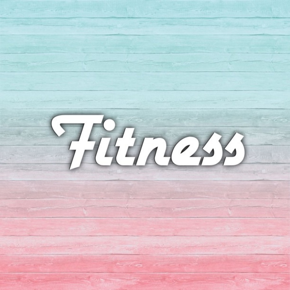 💋 Fitness